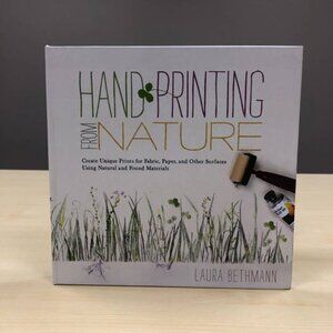 Hand Printing From Nature by Laura Bethmann